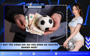 7 quy tắc vàng khi soi kèo bóng đá chuyên nghiệp nhất