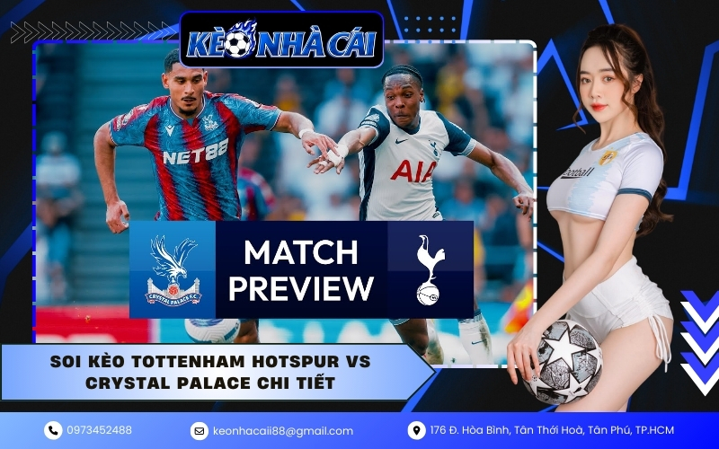 Soi kèo Tottenham Hotspur vs Crystal Palace chi tiết