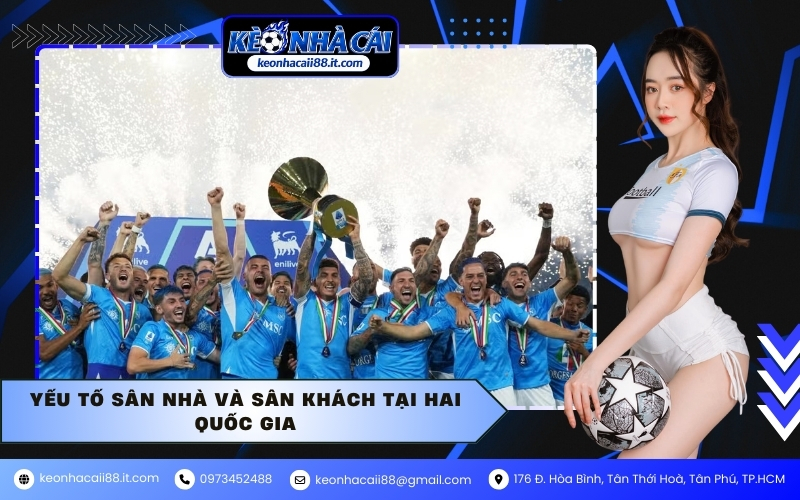 Yếu tố sân nhà và sân khách tại hai quốc gia