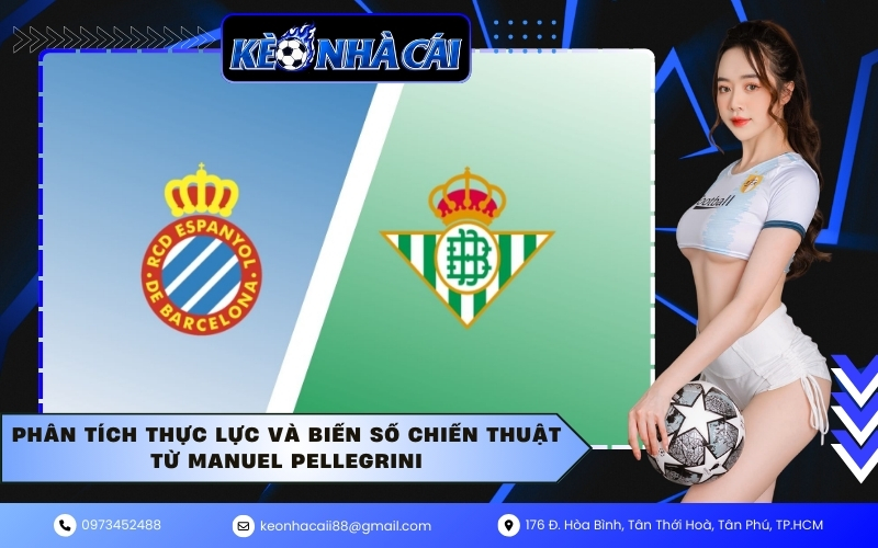 Phân tích thực lực và biến số chiến thuật từ Manuel Pellegrini