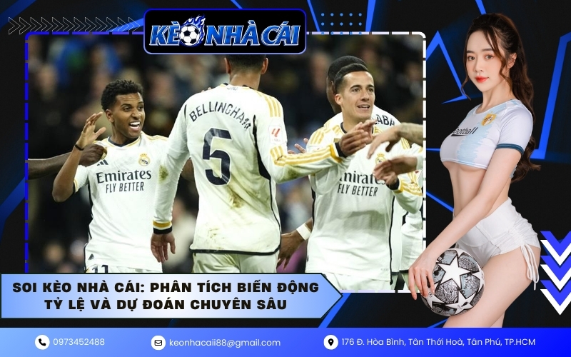 Soi kèo nhà cái: Phân tích biến động tỷ lệ và dự đoán chuyên sâu